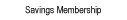 Savings Membership