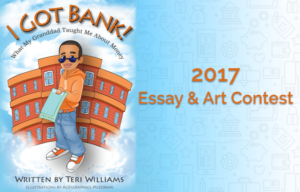 I got bank 2017 essay & art contest.