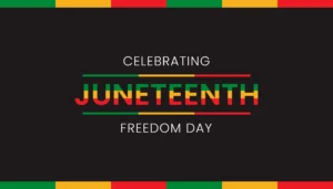 A vibrant graphic with the words "Celebrating Juneteenth Freedom Day" in bold red, green, and yellow text on a black background, surrounded by a striking border of colorful rectangles to honor Juneteenth.
